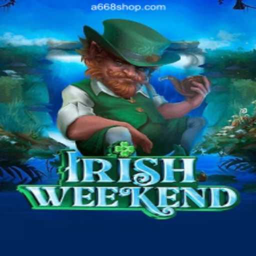 Exploring the World of IrishWeekend: A Thrilling Adventure